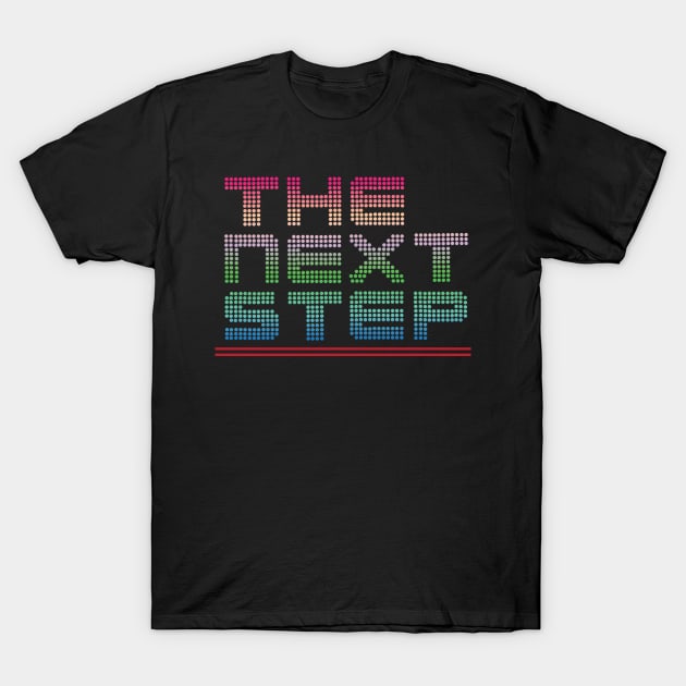 The next step T-Shirt by SurpriseART